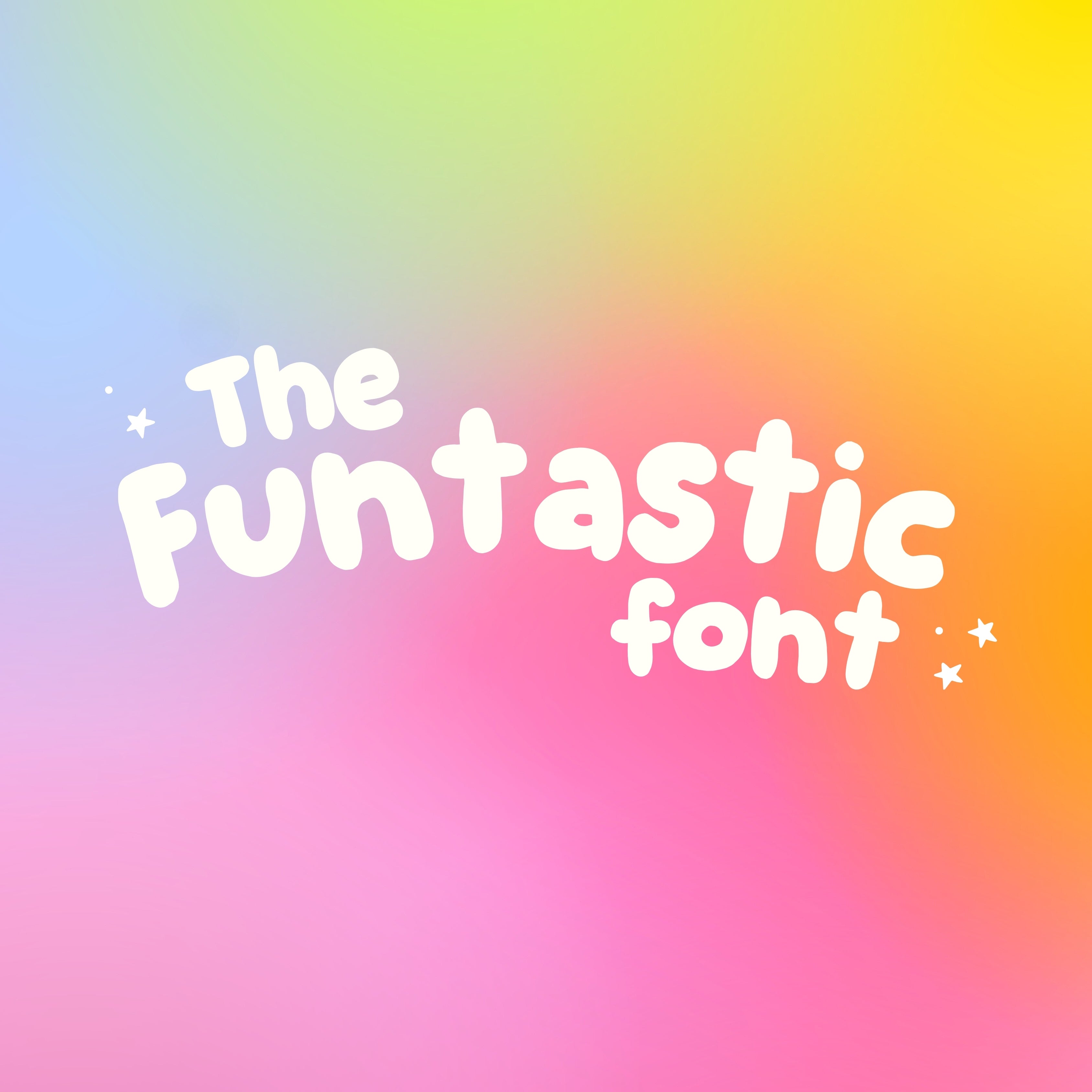 The Funtastic Font